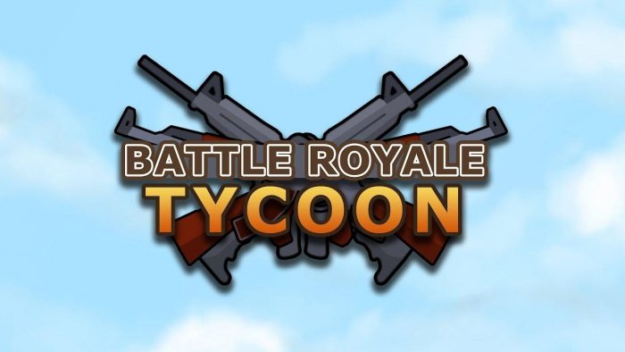 Battle Royale Tycoon