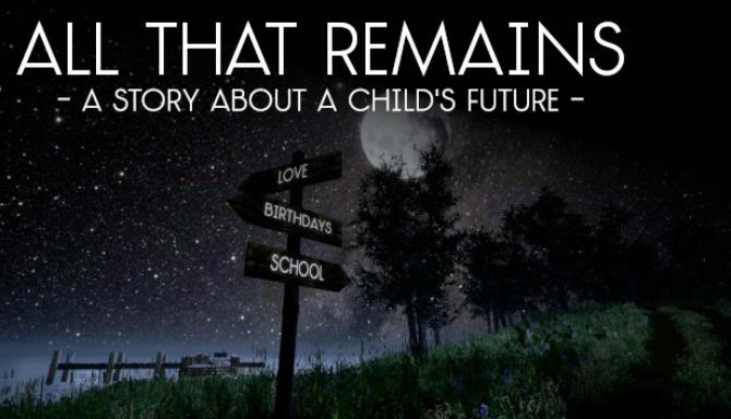 All That Remains: A story about a child's future