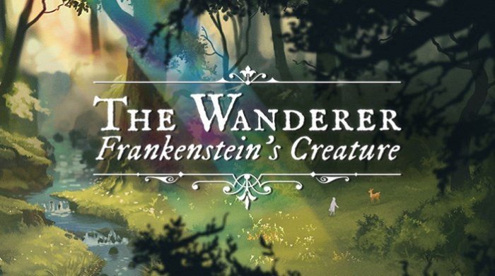 The Wanderer: Frankenstein’s Creature