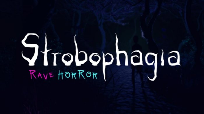 Strobophagia: Rave Horror