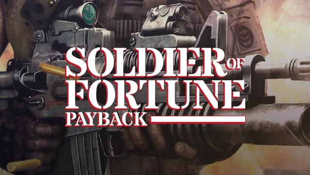 Soldier of Fortune: Payback