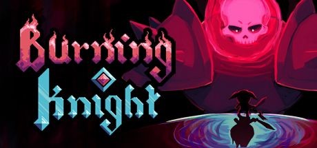 Burning Knight