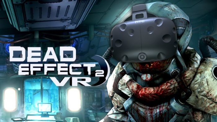 Dead Effect 2 VR