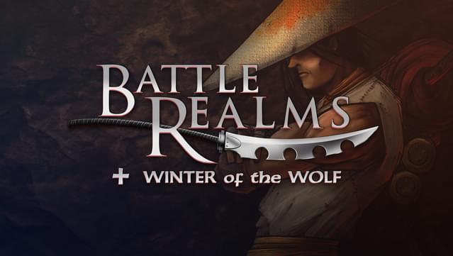 Battle Realms + Winter of the Wolf