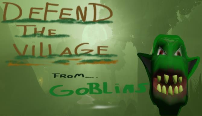 Defend the village from goblins