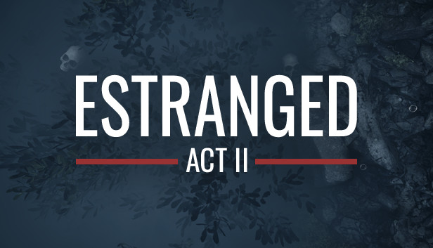 Estranged: Act II