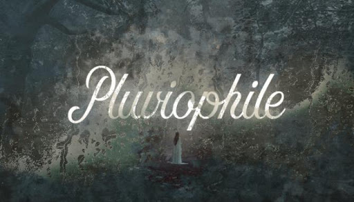 Pluviophile