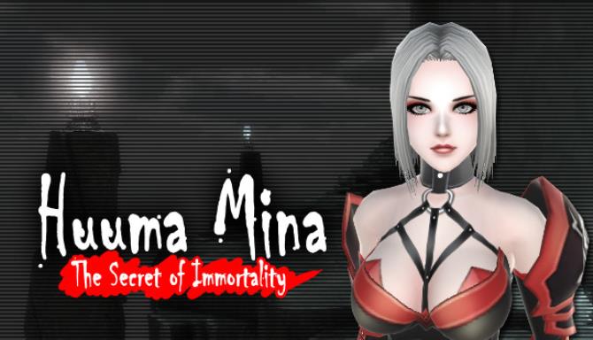 Huuma Mina: The Secret of Immortality