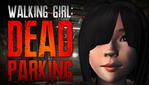 Walking Girl: Dead Parking