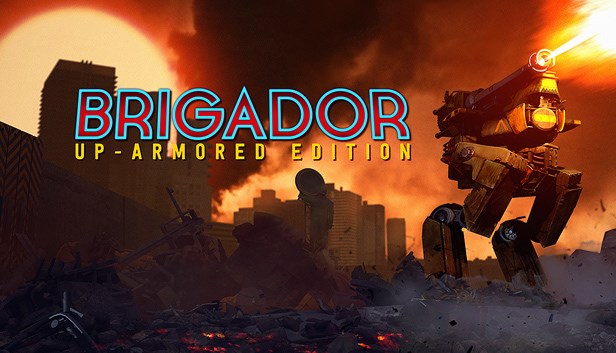 Brigador: Up-Armored Edition