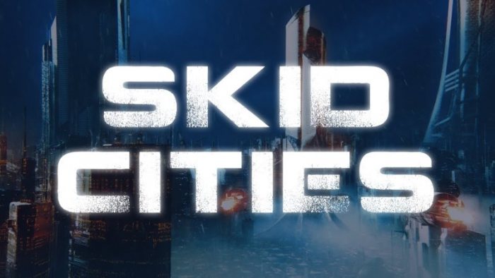 Skid Cities