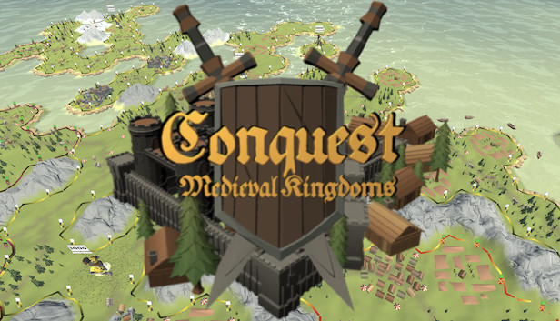 Conquest: Medieval Kingdoms