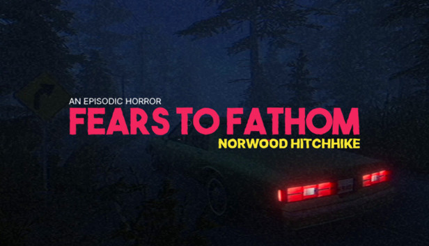 Fears to Fathom - Norwood Hitchhike