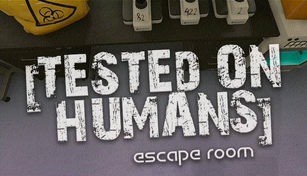 Tested on Humans: Escape Room