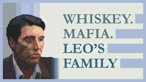 Whiskey.Mafia. Leo's Family