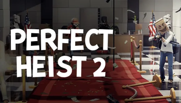 Perfect Heist 2