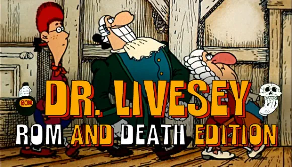 DR LIVESEY ROM AND DEATH EDITION