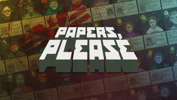 Papers, Please