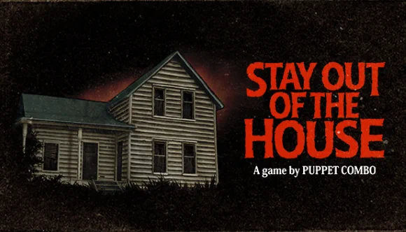 Stay Out of the House