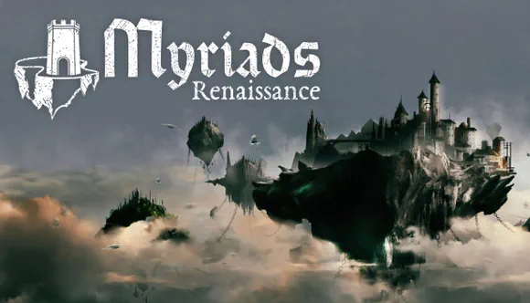 Myriads: Renaissance