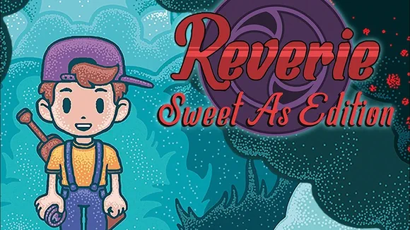 Reverie: Sweet As Edition