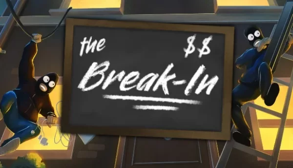 The Break-In