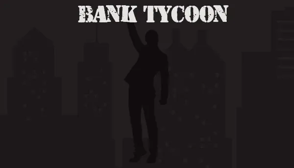 Bank Tycoon