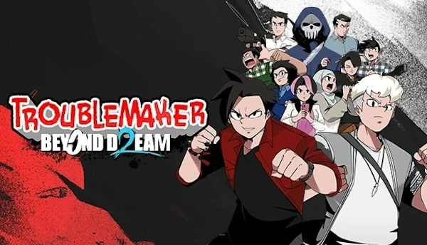 Troublemaker 2: Beyond Dream