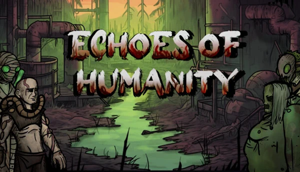 Echoes of Humanity