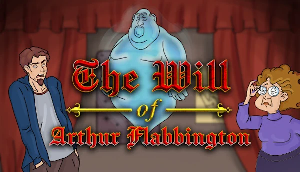 The Will of Arthur Flabbington