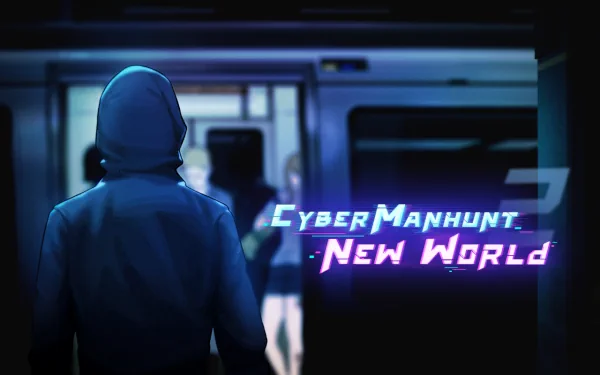 Cyber Manhunt 2: New World