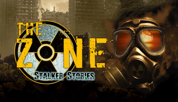 The Zone: Stalker Stories