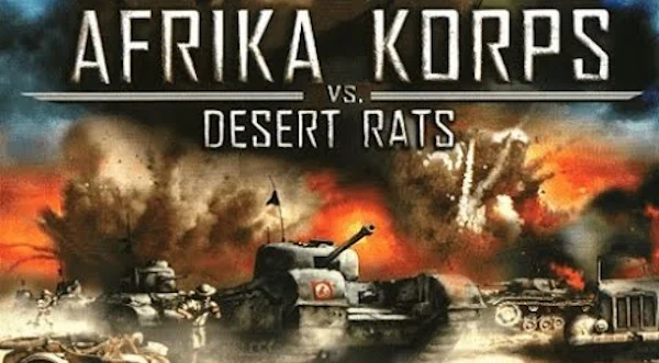 Desert Rats vs. Afrika Korps