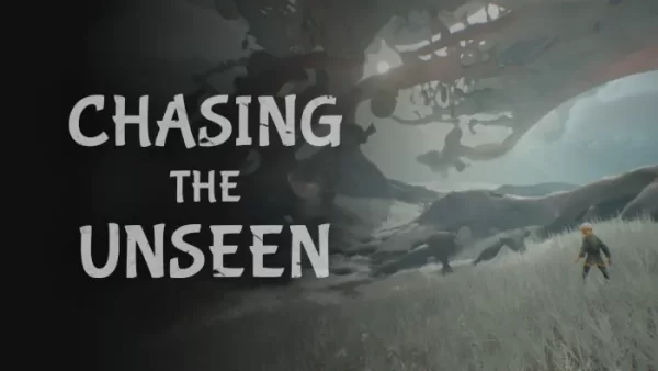 Chasing the Unseen