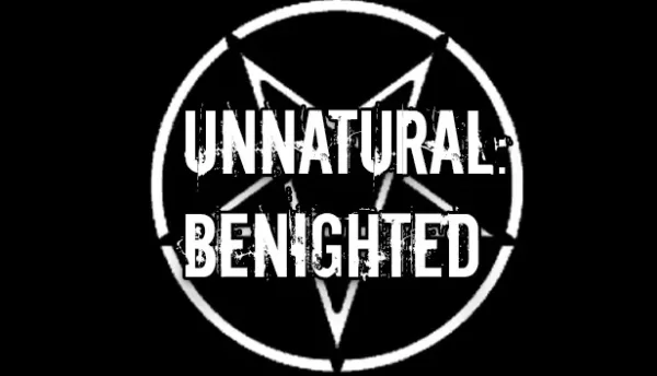 Unnatural: Benighted