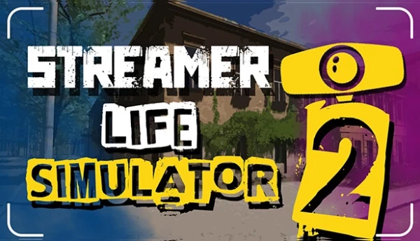 Streamer Life Simulator 2