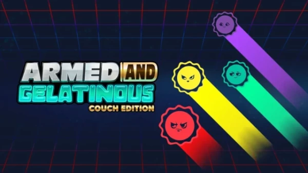 Armed and Gelatinous: Couch Edition