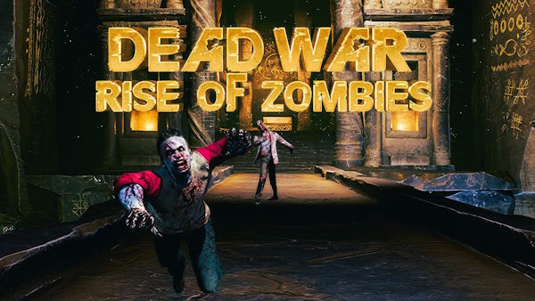 Dead War: Rise of Zombies