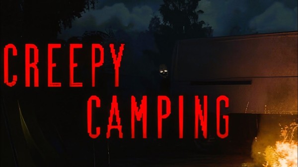 Creepy Camping